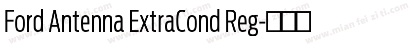 Ford Antenna ExtraCond Reg字体转换
